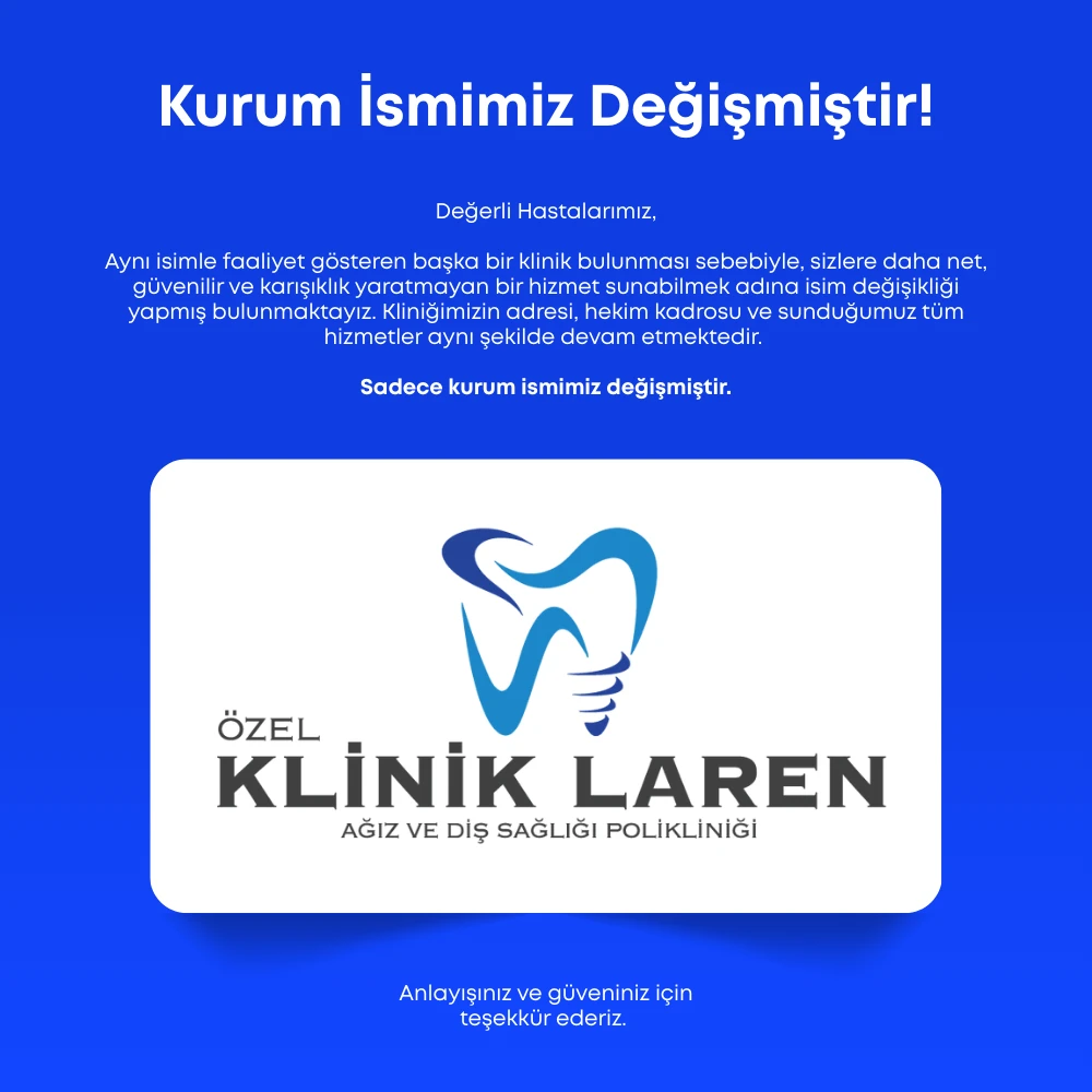 Laren Klinik - Ağız ve Diş Sağlığı Polikliniği
